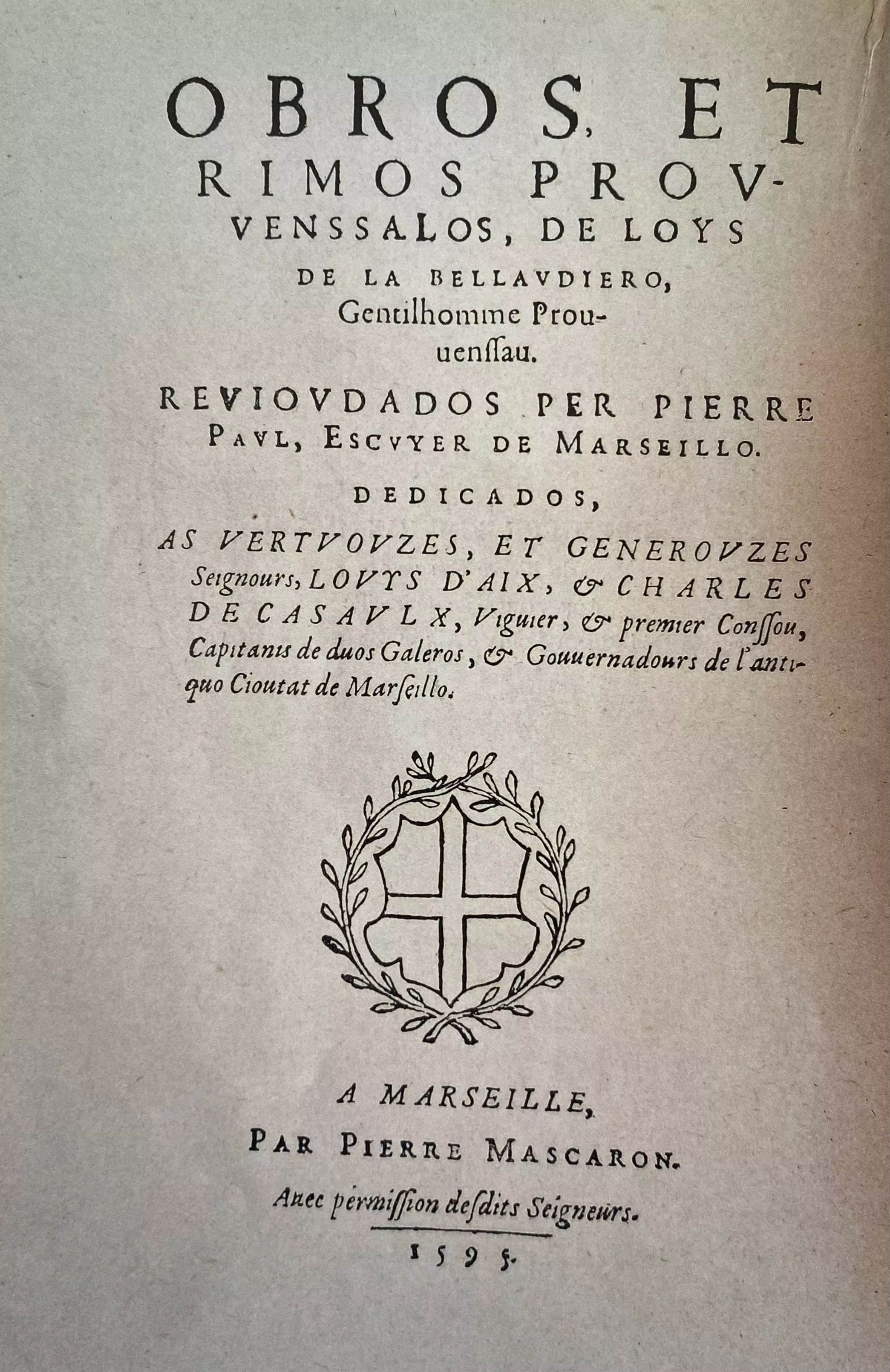 Obros et rimos provenssalos de Loys de la Bellaudiero, gentilhomme prouvenssau